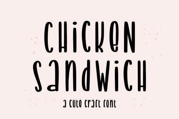 Chicken Sandwich: A Practical Font for Building a Warm & Welcoming Brand