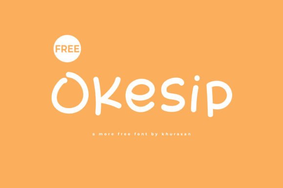 Choosing Okesip: A Font for Clearer, More Engaging Campaigns