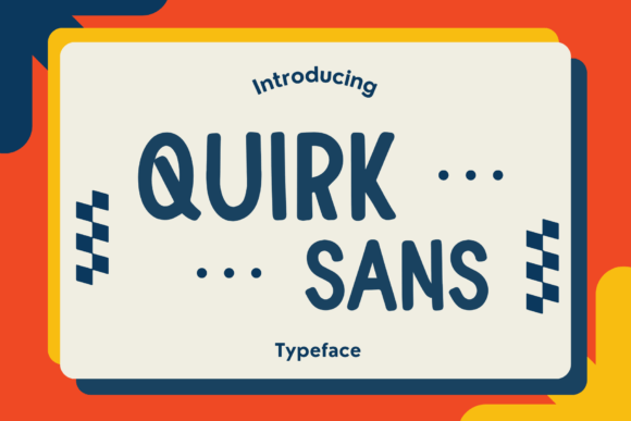Choosing Quirk Sans for Your Next Digital Campaign