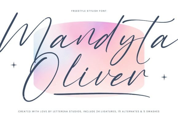 Mandyta Oliver: A Freestyle Font for Modern Campaigns